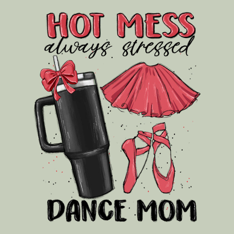Hot Mess Always Stressed Dance Mom Long Sleeve Tee by MaliasSmallBusiness | Teevron