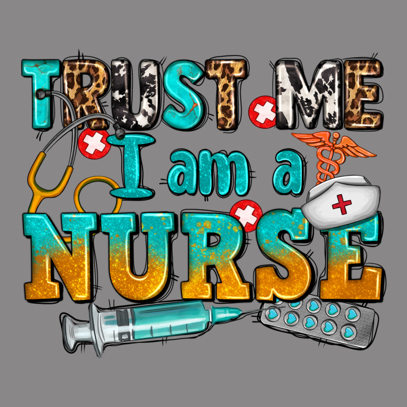 Trust Me I Am A Nurse Vintage Tee by AdoDesignShop | Teevron