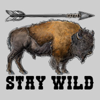 Stay Wild Bison Premium Tee | Teevron