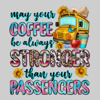 May Your Coffee Be Always Stronger Than Your Passe Premium Tee | Teevron