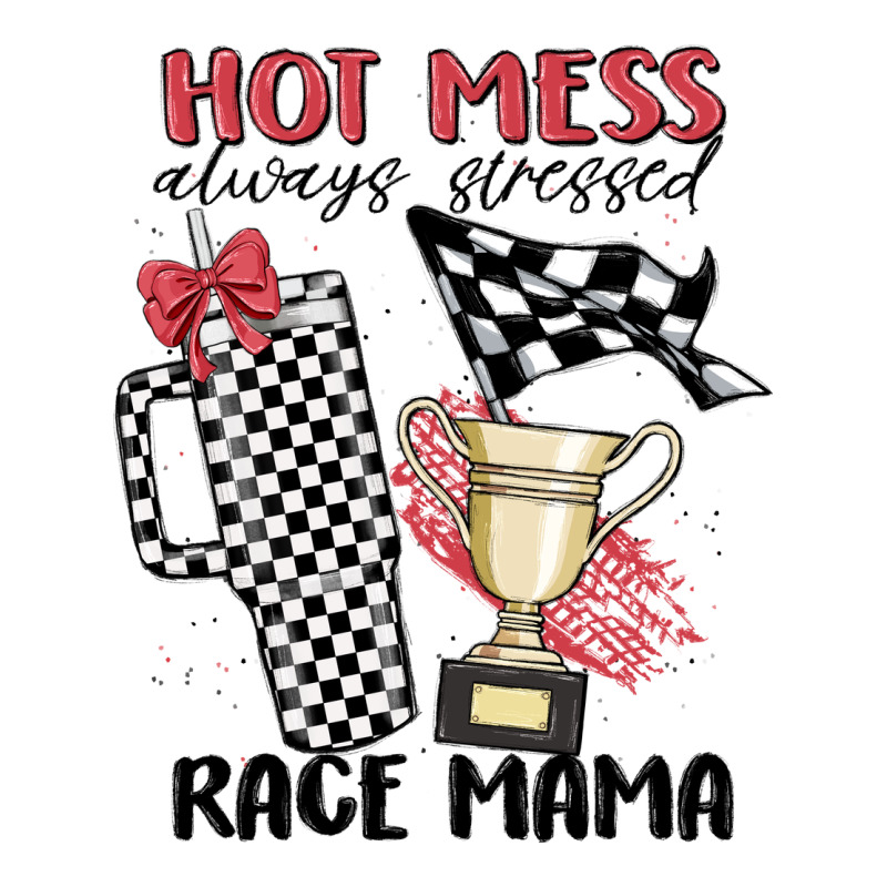 Hot Mess Always Stressed Race Mama Long Sleeve Tee by MaliasSmallBusiness | Teevron