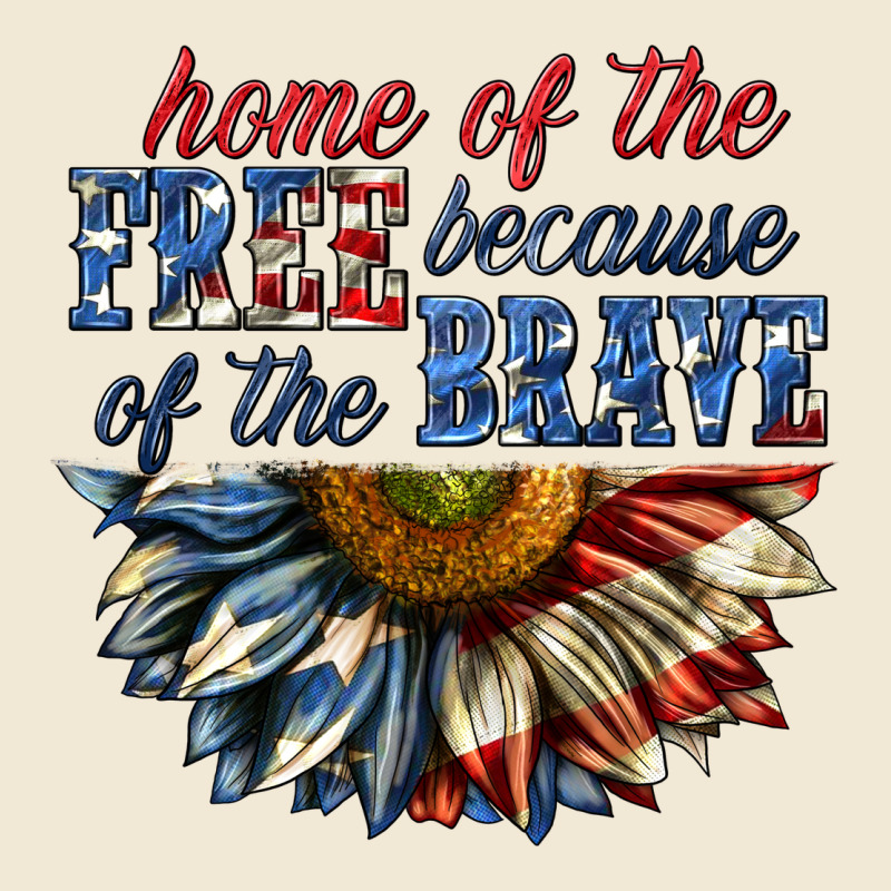 Home Of The Free Because Of The Brave Sunflower Bi Ladies Tee by texasbilliewilder | Teevron