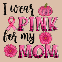 I Wear Pink For My Mom Sunlower And Pumpkin Urban Heavy Tee | Teevron