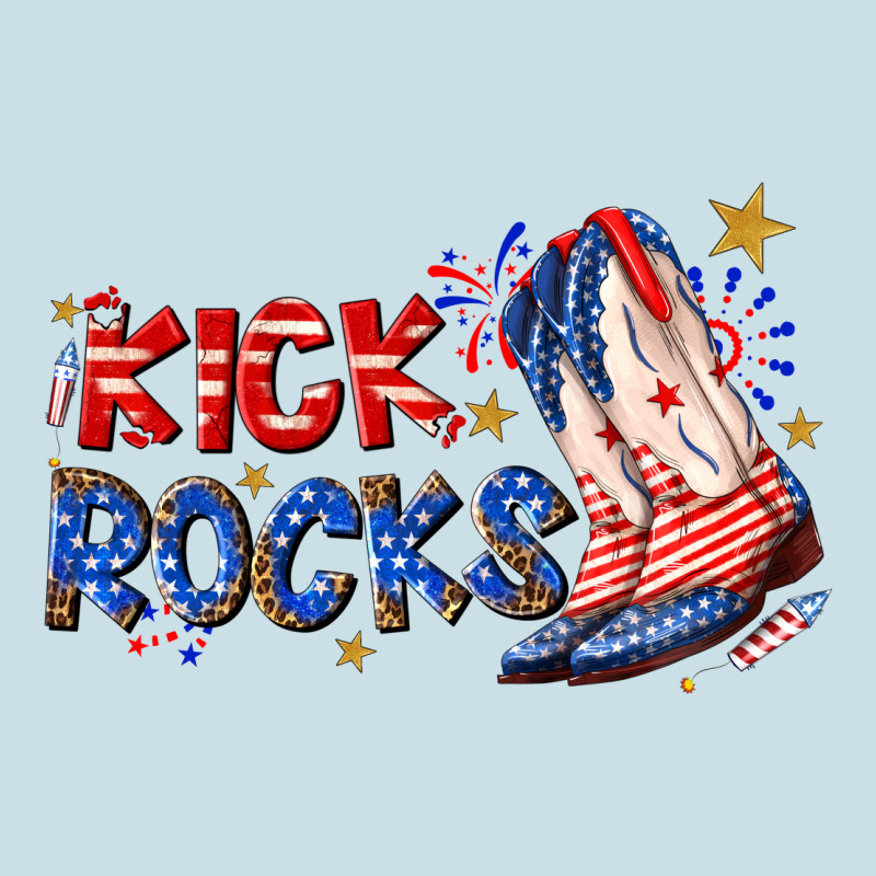 Kick Rocks Cowboy Boots Fourth Of July Ladies Tee by texasbilliewilder | Teevron