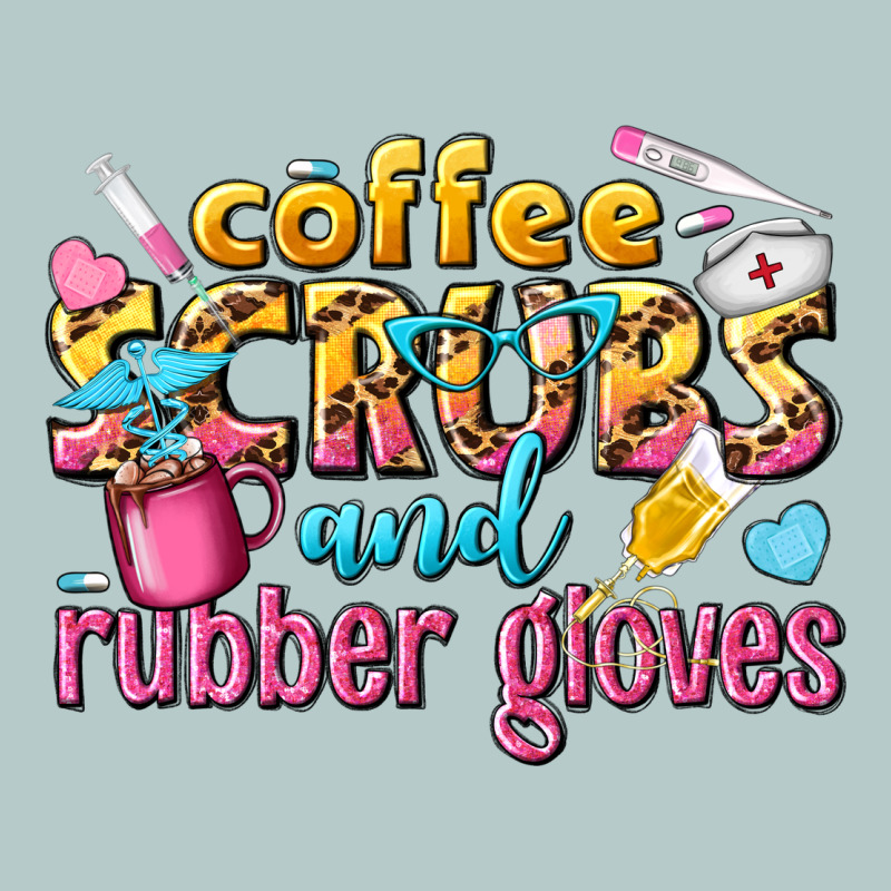 Coffee Scrubs And Rubber Gloves Heavy Core Tee by texasbilliewilder | Teevron