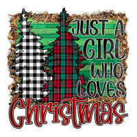 Womens Just a Girl Who Loves Christmas Funny | Teevron