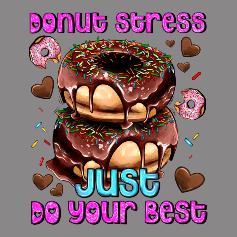Donut Stress Just Do Your Best Vintage Tee by AdoDesignShop | Teevron