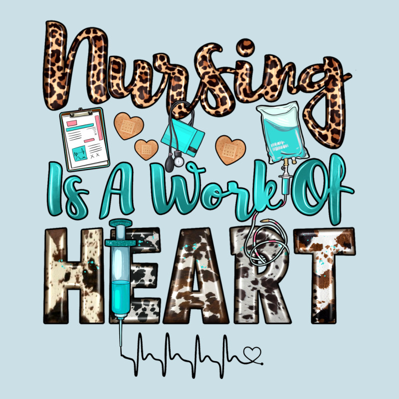 Nursing Is A Work Of Heart Ladies Tee by JahusDesignShop | Teevron