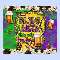 Beads & Beer That's Why I'm Here Urban Heavy Tee | Teevron
