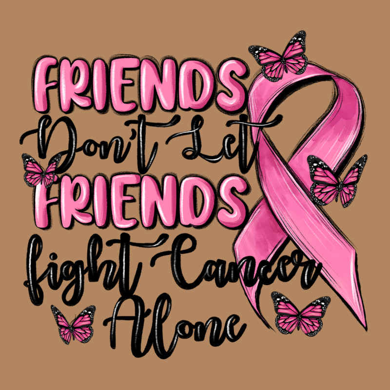 Friends Dont Let Friends Fight Cancer Alone Long Sleeve Tee by MaliasSmallBusiness | Teevron