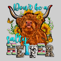 Don't Be A Salty Heifer Premium Tee | Teevron