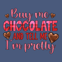 Buy Me Chocolate And Tell Me I'm Pretty Vintage Hoodie | Teevron