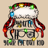 You'll Shoot Your Eye Out Kid Christmas Story Heavyweight Sweatshirt | Teevron