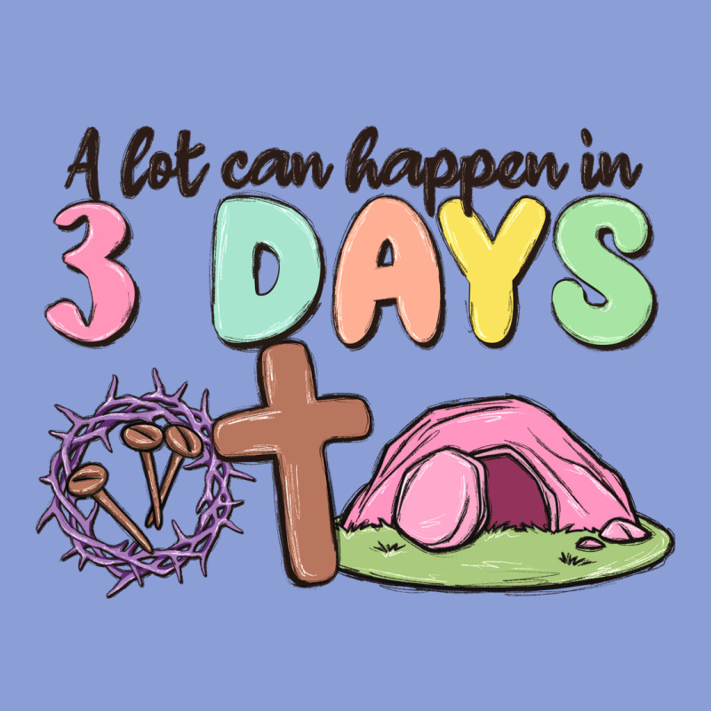 A Lot Can Happen In 3 Days Long Sleeve Tee by MaliasSmallBusiness | Teevron
