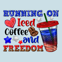 Running On Iced Coffe And Freedom Ladies Tee | Teevron