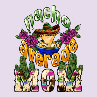 Nacho Average Mom Premium Hoodie | Teevron