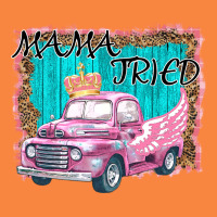 Mama Tried Premium Sweatshirt | Teevron