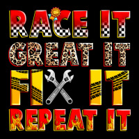 Race It Great It Fix It Repeat It Premium Tee | Teevron