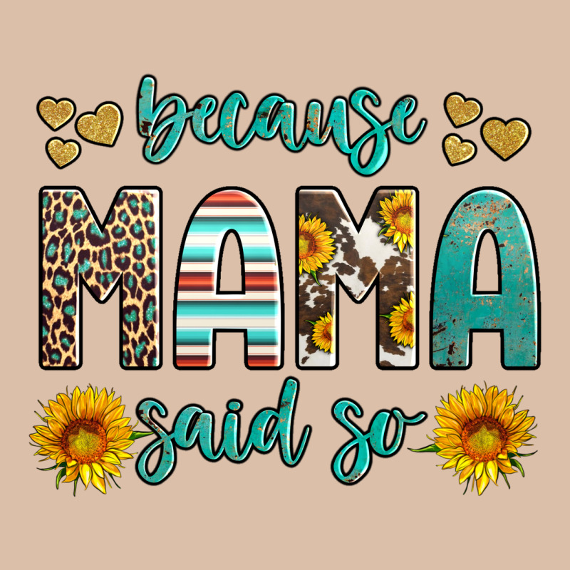 Because Mama Said So Western Sunflowers Urban Heavy Tee by Artiststas | Teevron