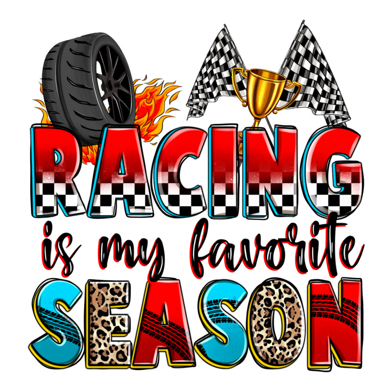 Racing Is My Favorite Season Premium Tee by Zillion Design Studio | Teevron