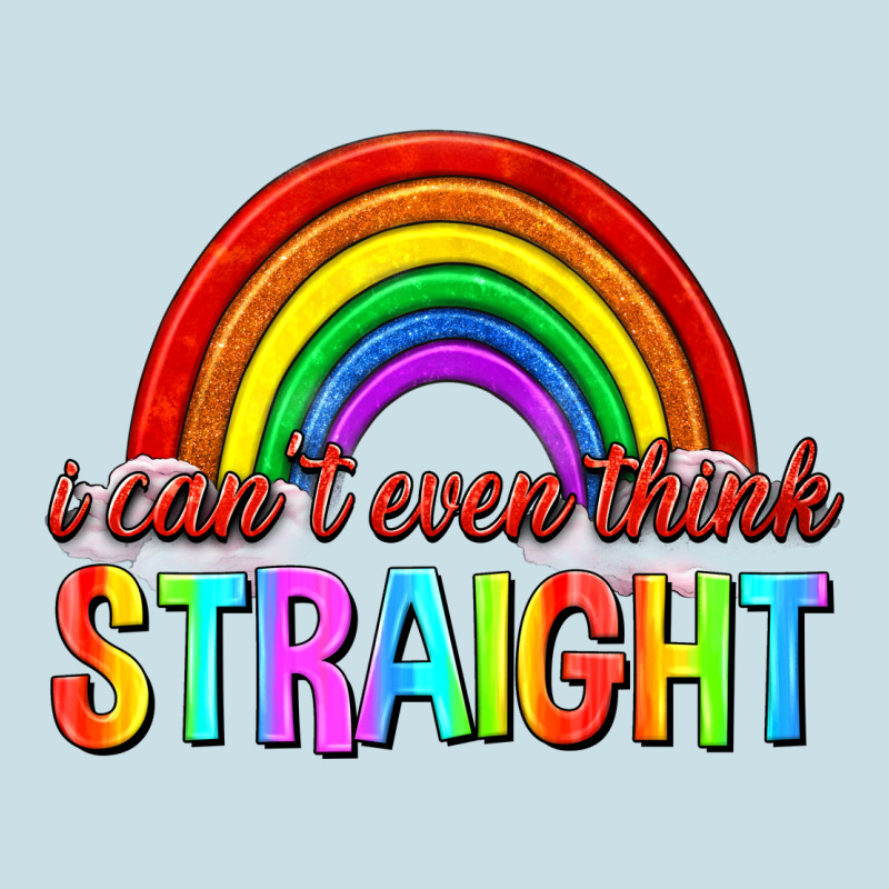 I Cant Even Think Straight Ladies Tee by texasbilliewilder | Teevron