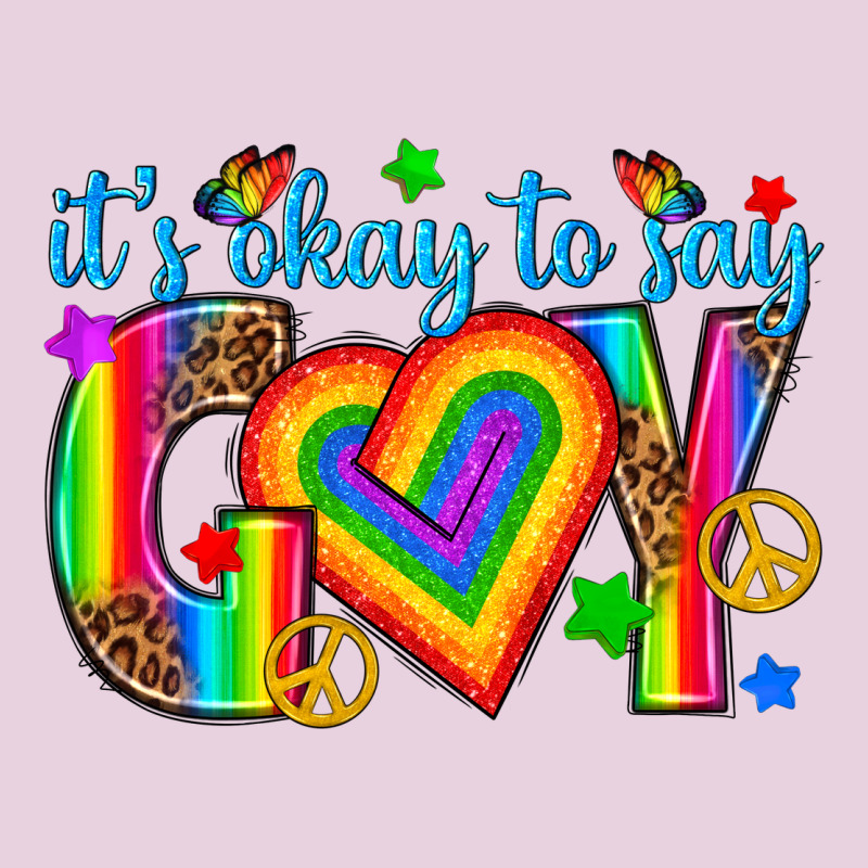 Its Okay To Say Gay Ladies Tee by texasbilliewilder | Teevron