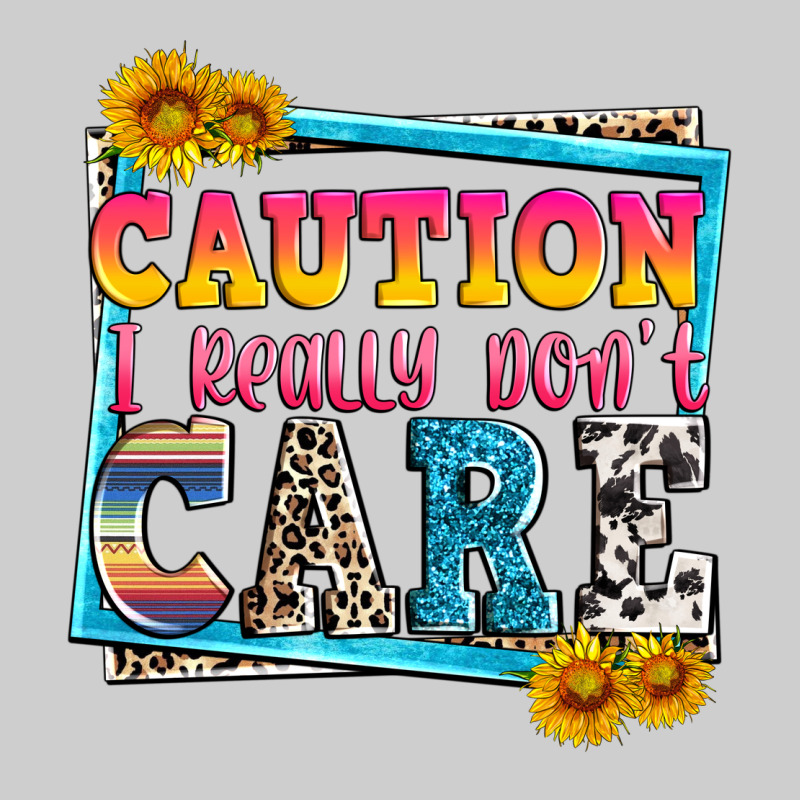 Caution I Really Don't Care Premium Tee by Zillion Design Studio | Teevron