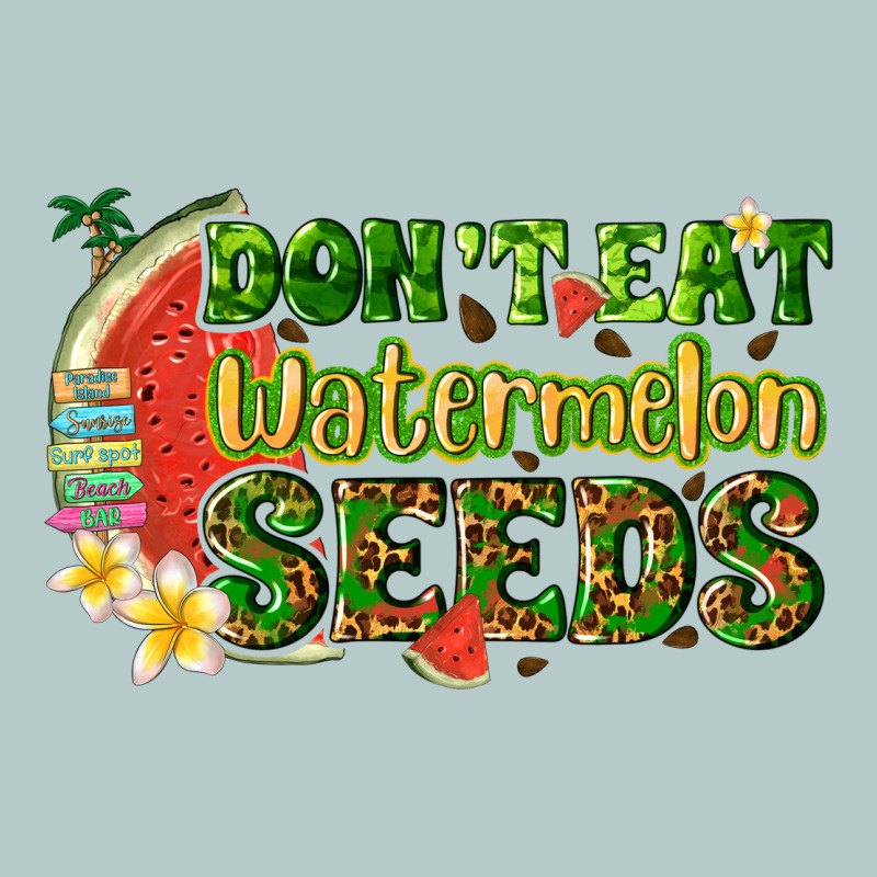 Dont Eat Watermelon Seeds With Summer Heavy Core Tee by texasbilliewilder | Teevron