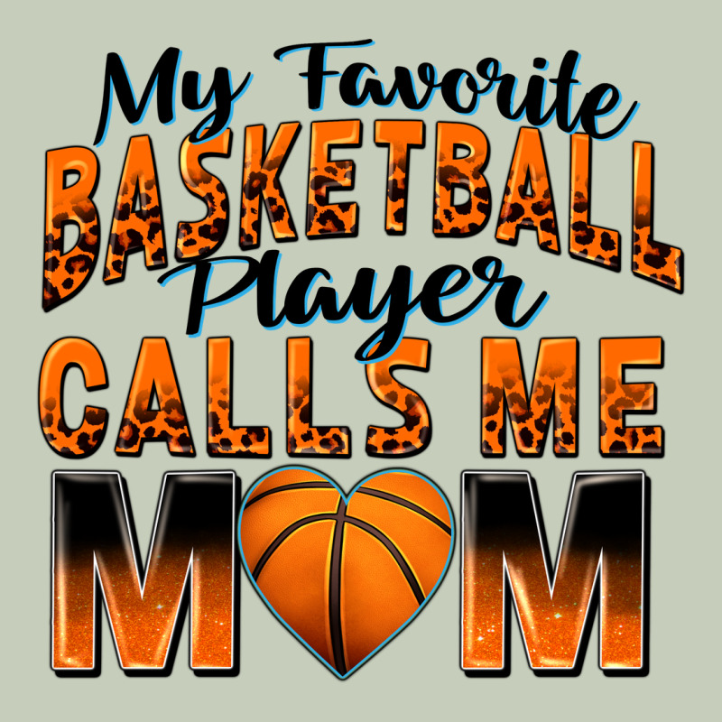 My Favorite Basketball Player Calls Me Mom Ladies Tee by Zillion Design Studio | Teevron