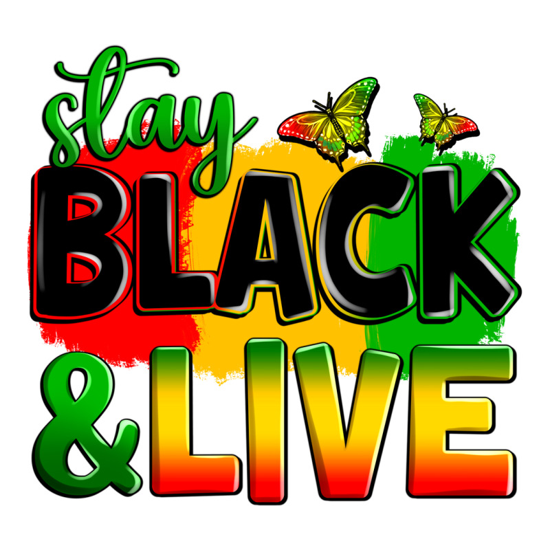 Stay Black And Live Premium Tee by Zillion Design Studio | Teevron