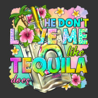 he dont love me like tequila does | Teevron