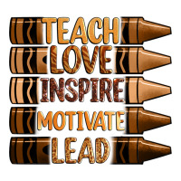 Teach Love Inspire Motivate Lead Premium Tee | Teevron