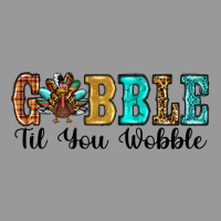 Gobble Til You Wobble Thanksgiving Turkey Vintage Hoodie | Teevron