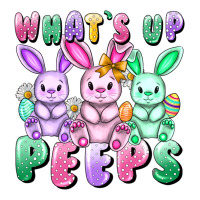 What's up peeps Easter bunnies Easter Day | Teevron