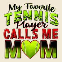 My Favorite Tennis Player Calls Me Mom Ladies Tee | Teevron