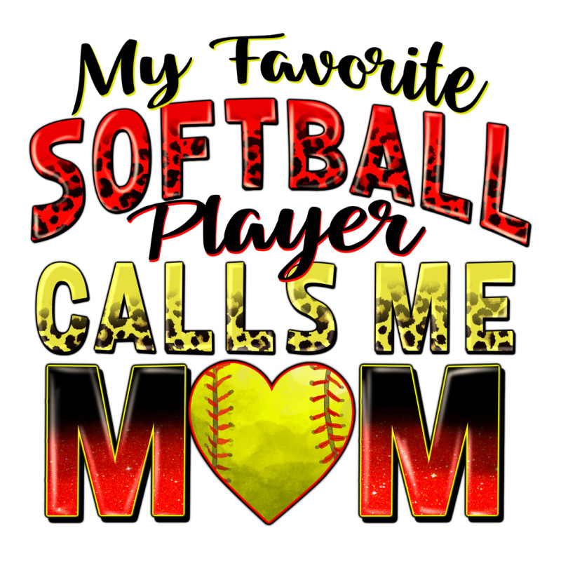 My Favorite Softball Player Calls Me Mom Ladies Tee by Zillion Design Studio | Teevron