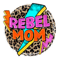 rebel mom | Teevron