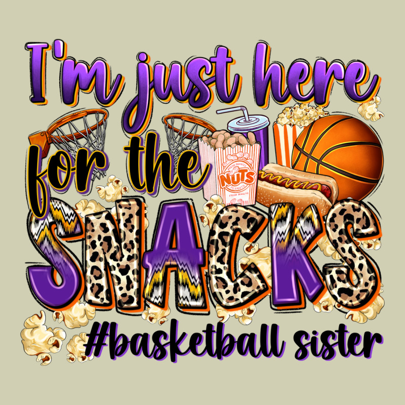 I'm Just Here For The Snacks #basketball Sister Heavy Core Tee by Zillion Design Studio | Teevron