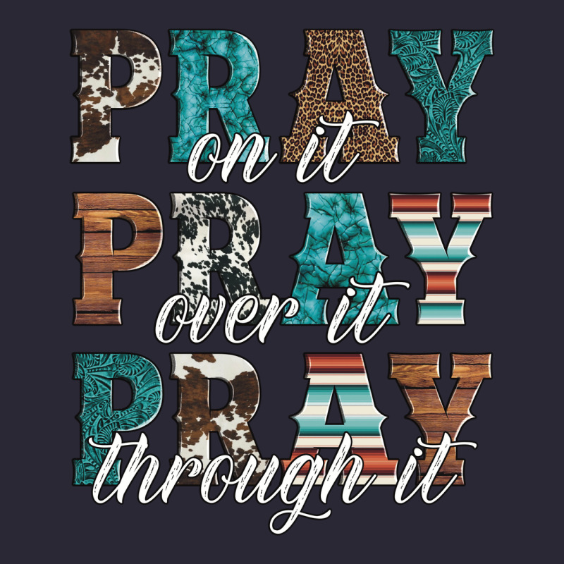 Pray On It Pray Over It Pray Through It Vintage Tee by Artiststas | Teevron
