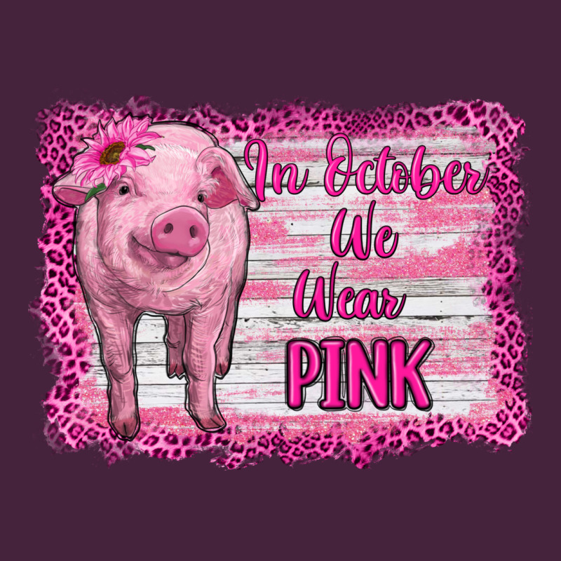 In October We Wear Pink Pig Premium Tee by RanaPortraitStore | Teevron