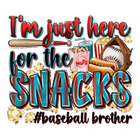 i'm just here for the snacks #baseball brother | Teevron