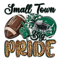 small town big pride green | Teevron