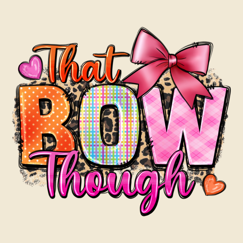 That Bow Though Ladies Tee by Zillion Design Studio | Teevron