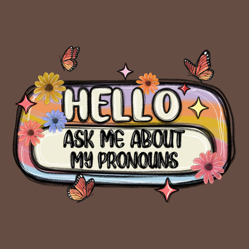 Ask Me About My Pronouns Long Sleeve Tee by MaliasSmallBusiness | Teevron