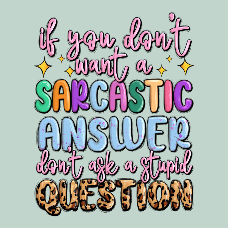 If You Don't Want Sarcastic Answer Zipper Hoodie by MaliasSmallBusiness | Teevron