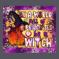 In A World Full Of Princesses Be A Witch Tumbler Vintage Hoodie | Teevron