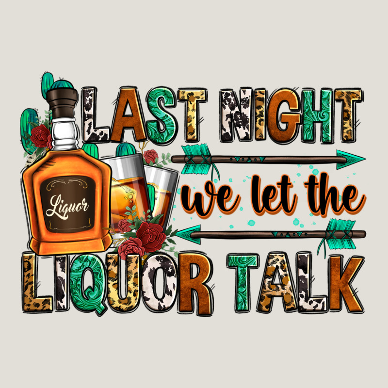 Last Night We Let The Liquor Talk Heavy Core Tee by Zillion Design Studio | Teevron