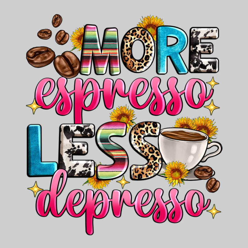 More Espresso Less Depresso Premium Tee by Zillion Design Studio | Teevron