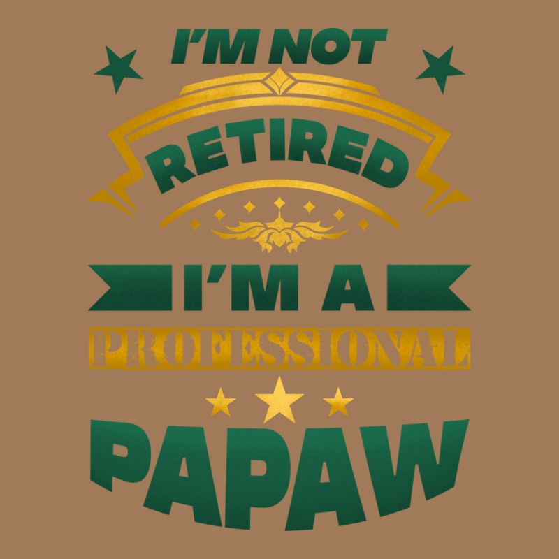 I'm Not Retired I'm A Professional Papaw Classic Tee by Jasminsmagicworld | Teevron