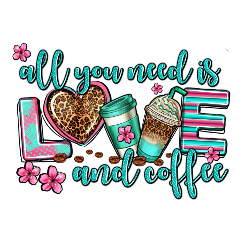 All You Need Is Love And Coffee Premium Tee by AdoDesignShop | Teevron